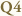Q4